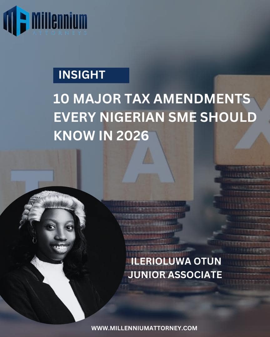 TEN (10) MAJOR TAX AMENDMENTS EVERY NIGERIAN SME SHOULD KNOW IN 2026