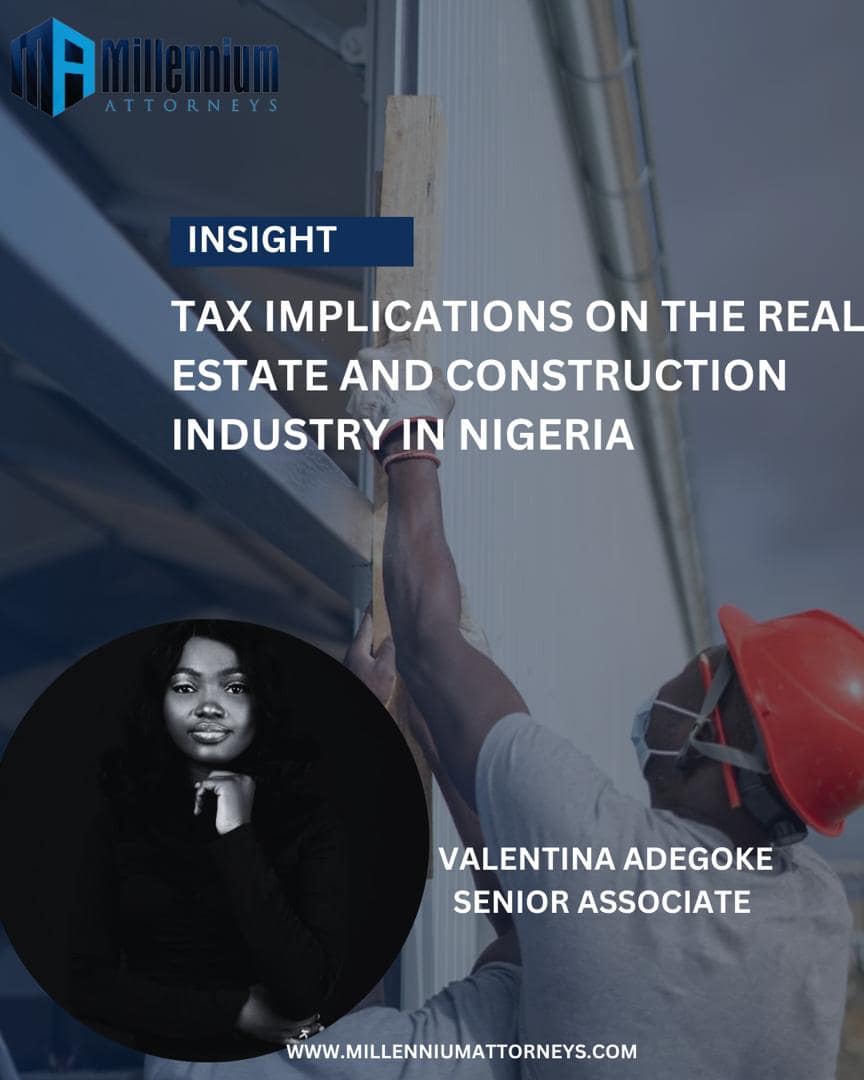 Tax Implications on the Real Estate and Construction Industry in Nigeria